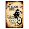 The One Percenter Code: How to be an Outlaw in a World Gone Soft [精裝]