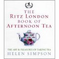 The Ritz London Book Of Afternoon Tea: The Art and Pleasures of Taking Tea [精裝]