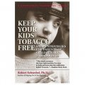 How to Help Your Kids Choose to Be Tobacco Free [精裝]