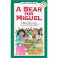 A Bear for Miguel (I Can Read, Level 3) [平裝] (米格爾的熊)
