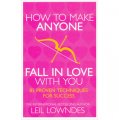 How to Make Anyone Fall in Love With You [平裝]