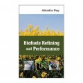 Biofuels Refining and Performance [精裝]