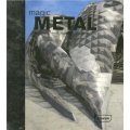 Magic Metal: Buildings of Steel, Aluminum, Copper and Tin