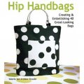 Hip Handbags [平裝] (時尚手袋: 創建和美化40個漂亮的包包)