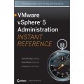 VMware vSphere 5 Administration Instant Reference