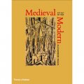 Medieval Modern: Art Out of Time [精裝] (中世紀的現代藝術)