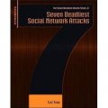 Seven Deadliest Social Network Attacks