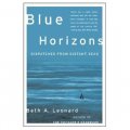 Blue Horizons: Dispatches from Distant Seas [精裝]