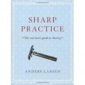 Sharp Practice: The Real Man s Guide to Shaving [精裝]