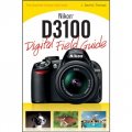 Nikon D3100 Digital Field Guide [平裝] (尼康相機 D3100 實用指南)