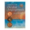 Therapy for Ocular Angiogenesis: Principles and Practice [精裝]