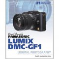 David Busch s Panasonic Lumix DMC-GF1 Guide to Digital Photography [平裝]