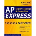 Kaplan Ap English Language & Composition Express [平裝]