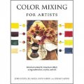 Color Mixing for Artists: Minimum Colors for Maximum Effect, Using Watercolors, Acrylics, and Oils [精裝]