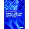 Advanced Model Order Reduction Techniques in VLSI Design [精裝] (超大規模集成電路設計中的高級模型降階法)