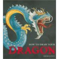 How to Draw Your Dragon [平裝] (如何畫龍)