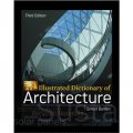 Illustrated Dictionary of Architecture 3/E [平裝]
