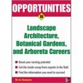 Opportunities in Landscape Architecture, Botanical Gardens and Arboreta Careers [平裝]