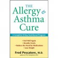 The Allergy and Asthma Cure: A Complete 8-Step Nutritional Program [平裝]