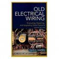 Old Electrical Wiring: Evaluating, Repairing, and Upgrading Dated Systems [平裝]