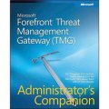 Microsoft ForeFront Threat Management Gateway (TMG) Administrator s Companion Book/CD Package