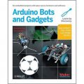 Make: Arduino Bots and Gadgets: Six Embedded Projects with Open Source Hardware and Software [平裝]
