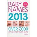 Baby Names 2013: Over 7,000 of This Year s Favourite Names [平裝] (2013寶寶起名)