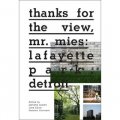 Thanks for the View, Mr. Mies: Lafayette Park, Detroit [平裝] (檢視議員，密斯)
