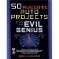 50 Awesome Auto Projects for the Evil Genius [平裝]