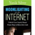 Moonlighting on the Internet [平裝]