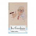 Ira Gershwin: Selected Lyrics (American Poets Project) [精裝]