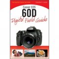 Canon EOS 60D Digital Field Guide [平裝] (佳能相機 EOS 60D 實用指南)
