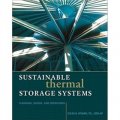 Sustainable Thermal Storage Systems Planning Design and Operations [精裝]