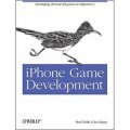iPhone Game Development: Developing 2D & 3D games in Objective-C [平裝]