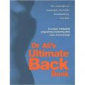 Dr Ali s Ultimate Back Book: A Unique Integrated Programme Featuring Diet, Yoga and Massage [平裝]