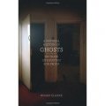 A Natural History of Ghosts: 500 Years of Hunting for Proof [精裝]