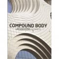Compound body [精裝] (韻生同建築：混合建築)