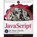 JavaScript 24-Hour Trainer (Wrox Programmer to Programmer) [平裝]