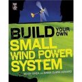 Build Your Own Small Wind Power System [平裝]