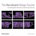 The Storyboard Design Course: The Ultimate Guide for Artists, Directors, Producers and Scriptwriters