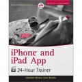 iPhone and iPad App 24-Hour Trainer [平裝]