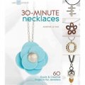 30-Minute Necklaces [平裝] (30分鐘項鏈珠寶商60快速創意項目)