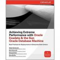 Achieving Extreme Performance with Oracle Exadata (Oracle Press) [平裝]