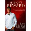 Honor s Reward: How to Attract God s Favor and Blessing [精裝]