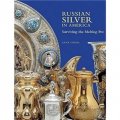 Russian Silver in America: Surviving the Melting Pot [精裝]