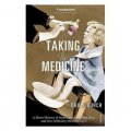 Taking the Medicine [精裝]