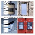 Architectural Details - Windows [精裝]