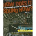 How Does It Sound Now?: Legendary Engineers and Vintage Gear