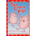 Two Crazy Pigs (Scholastic Reader Level 2) [平裝] (一對兒瘋狂的小豬)
