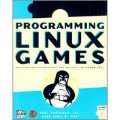 Programming Linux Games [平裝]